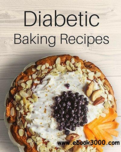 Diabetic Baking Recipes: Simple