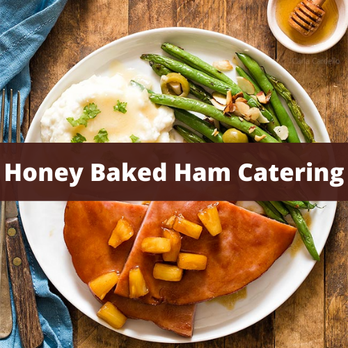 Honey Baked Ham Catering Prices &  Reviews