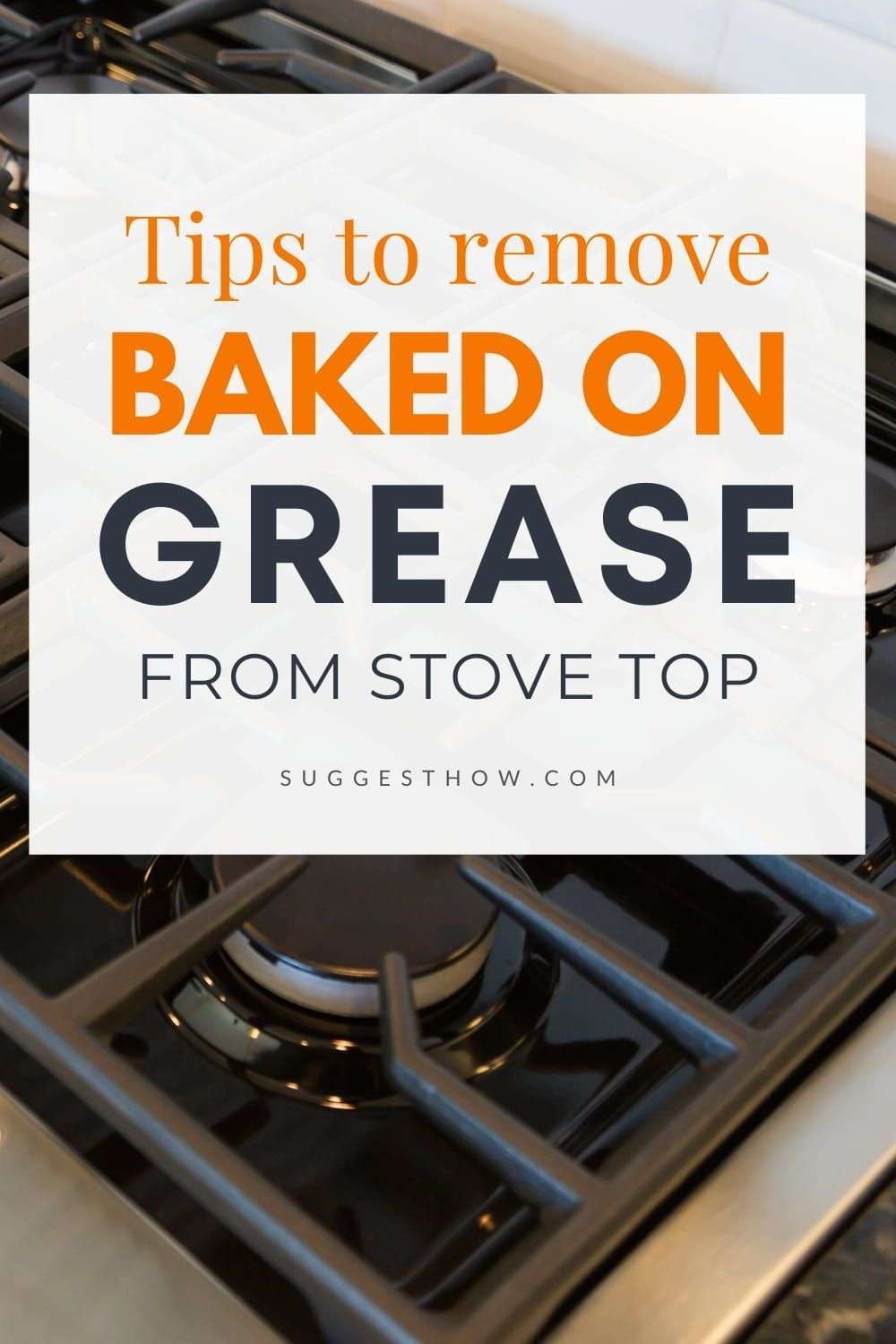 Learn how to remove baked on grease from stove top and ...